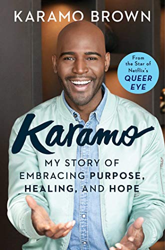 Karamo Brown Karamo My Story Of Embracing Purpose Healing And Hope 