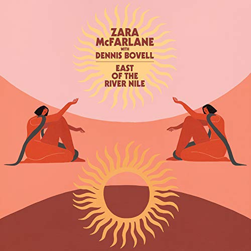 Zara McFarlane with Dennis Bovell/East Of The River Nile