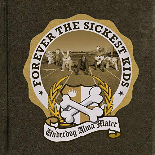 Forever The Sickest Kids/Underdog Alma Mater (Gold Vinyl)@10 Year Anniversary Gold Vinyl@ltd to 1000