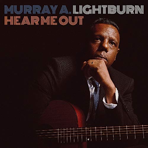 Murray A Lightburn Hear Me Out 