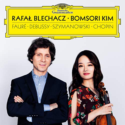 Rafal Blechacz/Bomsori Kim/Debussy, Fauré, Szymanowski, Chopin