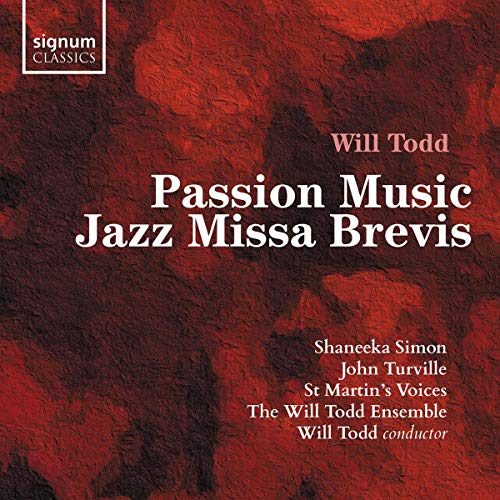 Todd / St Martin's Voices/Passion Music / Jazz Missa Bre