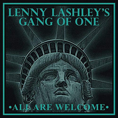 Lenny Lashley's Gang Of One/All Are Welcome