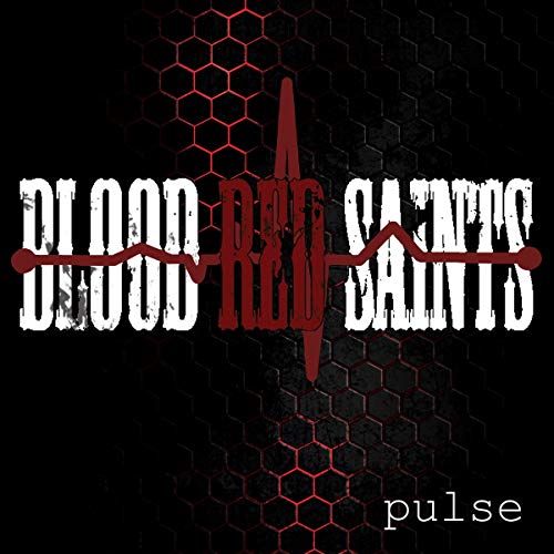 Blood Red Saints/Pulse