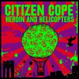Heroin & Helicopters