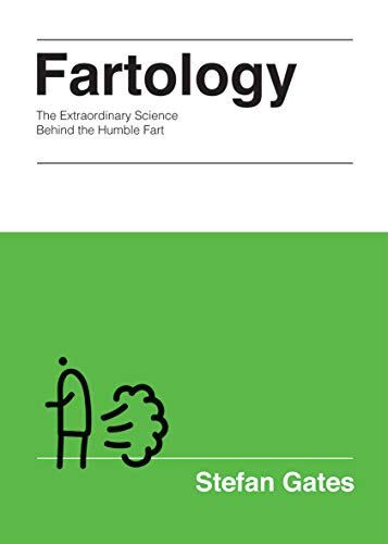 Stefan Gates/Fartology@The Extraordinary Science Behind the Humble Fart
