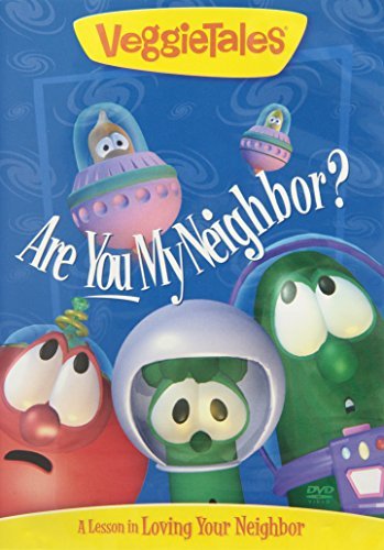 Veggie Tales/Are You My Neighbor?@A Lesson In...Loving Your Neighbor