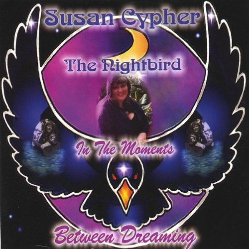 Susan Cypher/In The Moments Between Dreamin