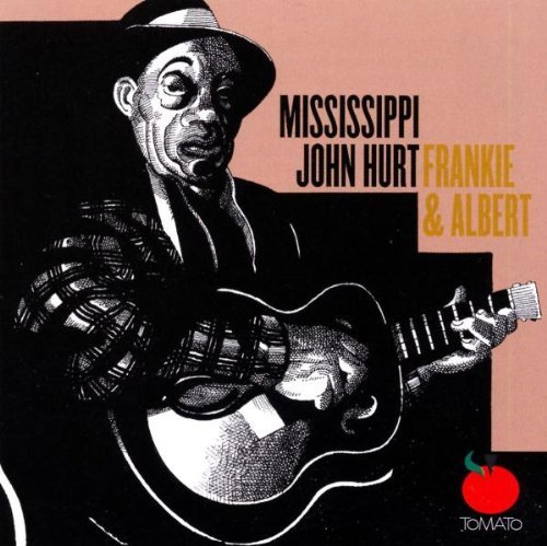 Mississippi John Hurt/Frankie & Albert