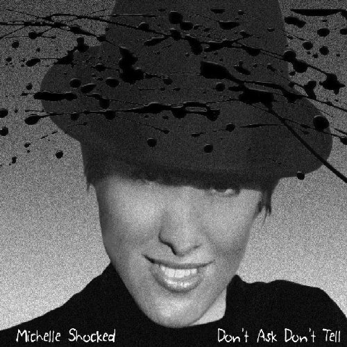 Michelle Shocked/Don'T Ask Don'T Tell@Digipak