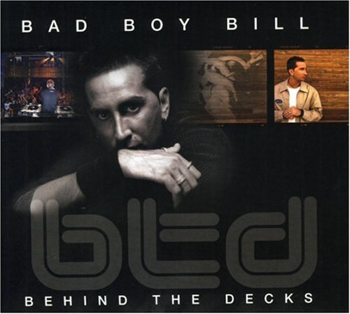 Bad Boy Bill/Behind The Decks@2 Cd Set