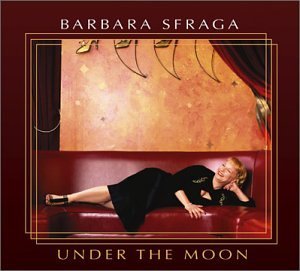 Barbara Sfraga/Under The Moon