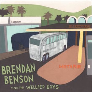 Brendan & The Wellfed B Benson/Metarie Extended Player Ep