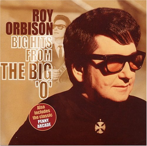 Roy Orbison/Big Hits From The Big O@Import