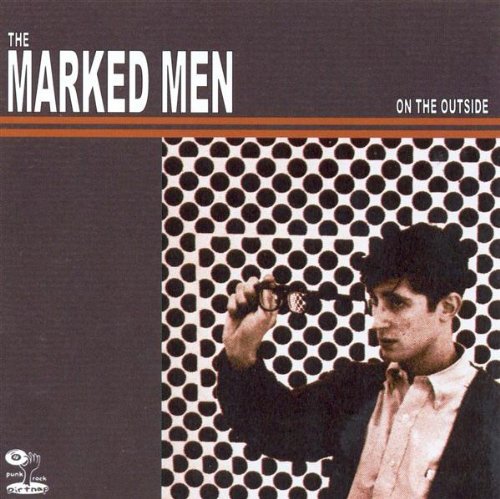 Marked Men/On The Outside