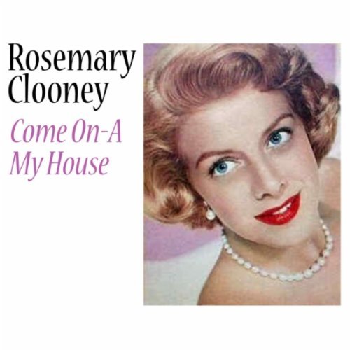 Rosemary Clooney/Come On-A My House@Import-Gbr
