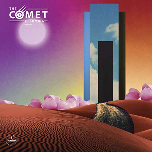The Comet Is Coming/Trust In The Lifefor