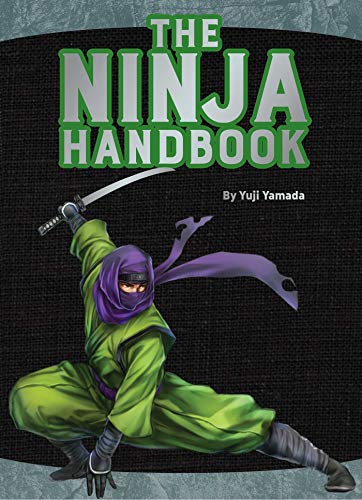 Yuji Yamada/The Ninja Handbook@ From Training and Tools to History and Heroes