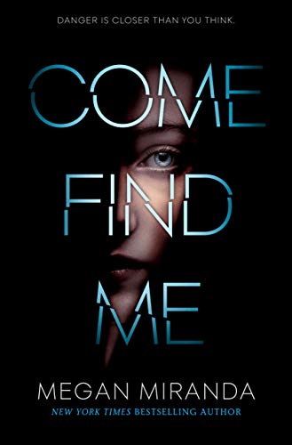 Megan Miranda/Come Find Me