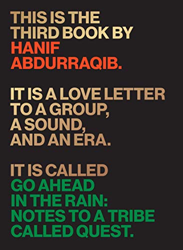 Hanif Abdurraqib/Go Ahead in the Rain@ Notes to a Tribe Called Quest