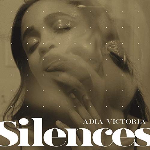 Adia Victoria/Silences