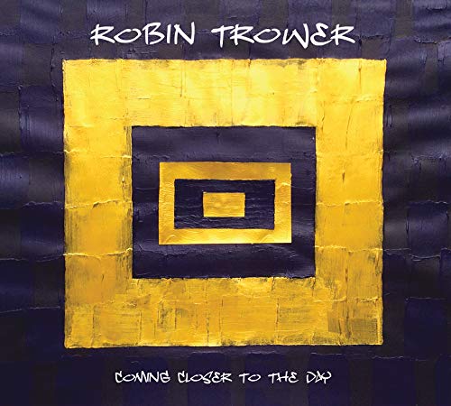 Robin Trower/Coming Closer To The Day