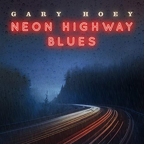 Gary Hoey/Neon Highway Blues