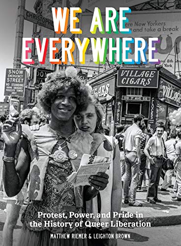 Matthew Riemer/We Are Everywhere@Protest, Power, and Pride in the History of Queer Liberation