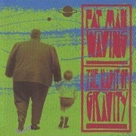Fat Man Waving Fat Man Waving/The Habit Of Gravity