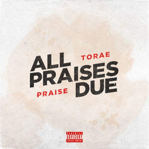 Torae & Praise/All Praises Due@EP@.