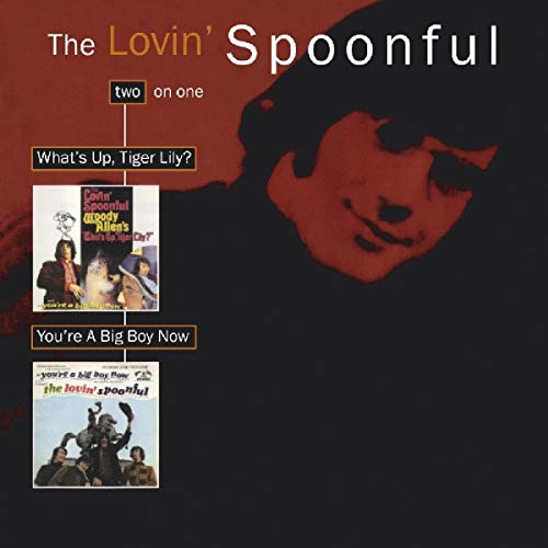 Lovin Spoonful/What's Up Tiger Lily / You're