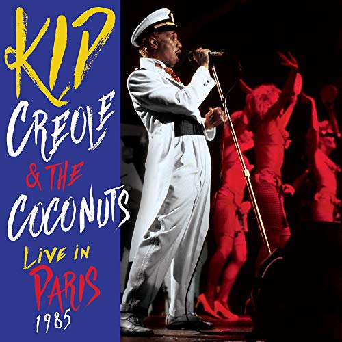 Kid Creole & Coconuts/Live In Paris 1985