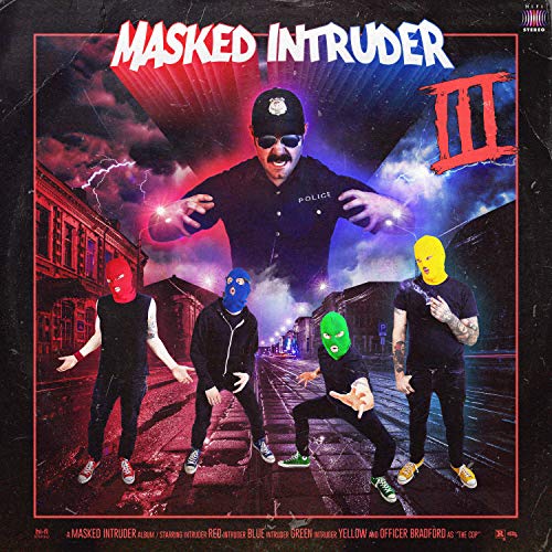 Masked Intruder/Iii