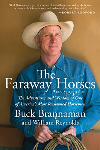 Buck Brannaman/Faraway Horses@ The Adventures and Wisdom of One of America's Mos@Revised Editon