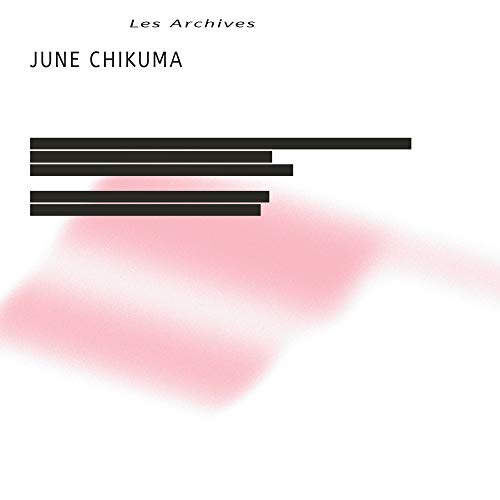 June Chikuma/Les Archives@LP + 7" black vinyl