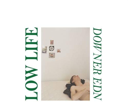 Low Life/Downer Edn