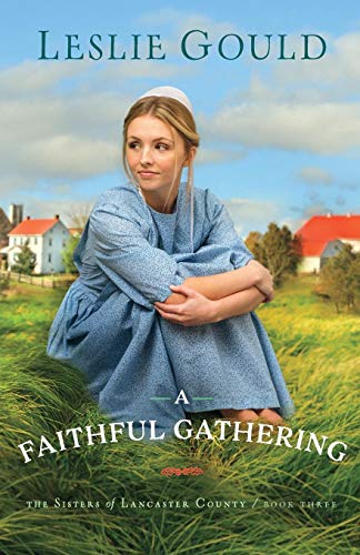 Leslie Gould/A Faithful Gathering