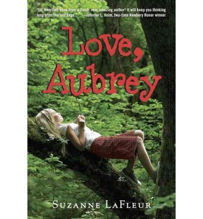 Suzanne LaFleur/Love, Aubrey