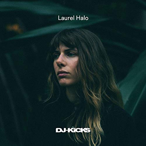 Laurel Halo/Laurel Halo DJ-Kicks