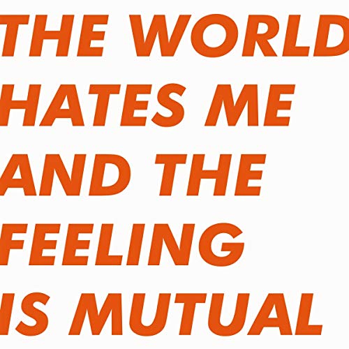 Six By Seven/The World Hates Me & The Feeling Is Mutual@Orange Vinyl w/ DL Limited to 300