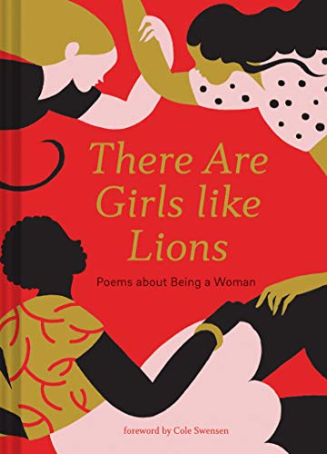 Cole Swensen/There Are Girls Like Lions@ Poems about Being a Woman (Poetry Anthology, Femi