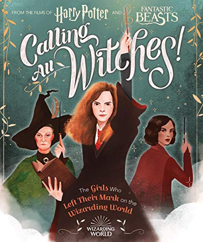 Laurie Calkhoven/Calling All Witches! the Girls Who Left Their Mark