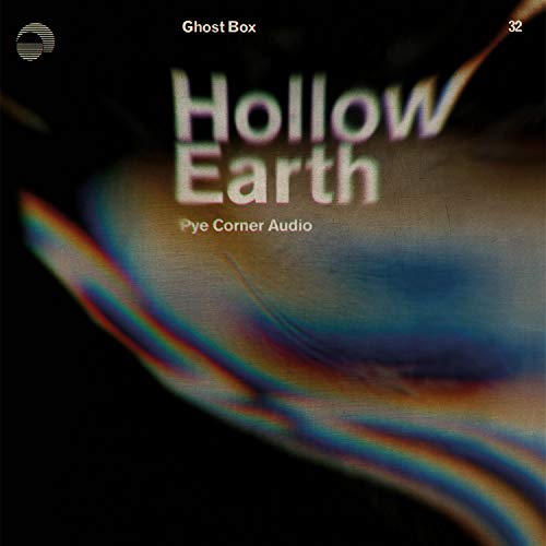 Pye Corner Audio/Hollow Earth@LP