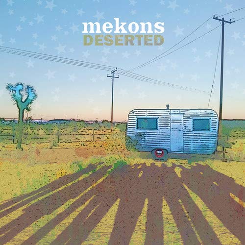 Mekons/Deserted