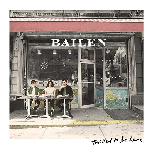 Bailen/Thrilled To Be Here