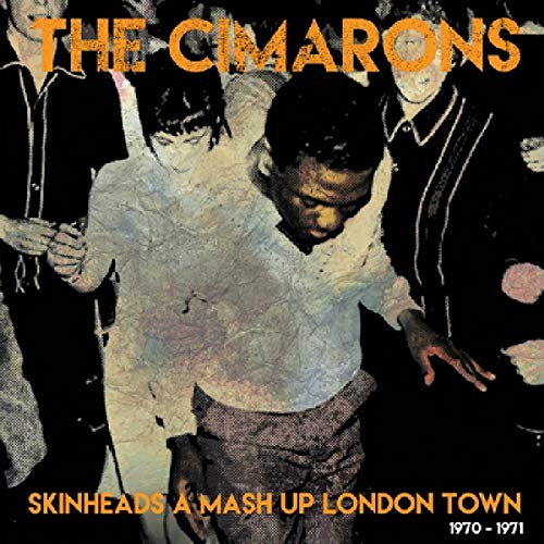 Cimarons/Skinheads A Mash Up London Tow
