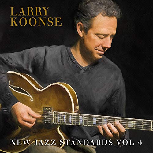 Larry Koonse/New Jazz Standards 4