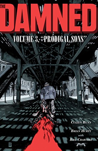 Cullen Bunn/The Damned Vol. 3@Prodigal Sons