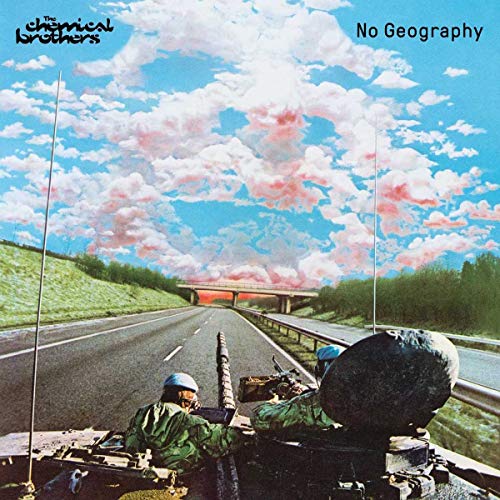 The Chemical Brothers/No Geography