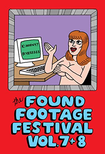 Found Footage Festival/Volumes 7 & 8